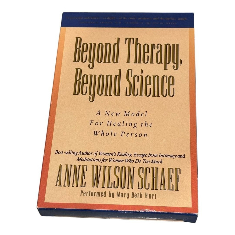 Vintage Beyond Therapy, Beyond Science Audiobook Cassettes Anne Wilson Schaef